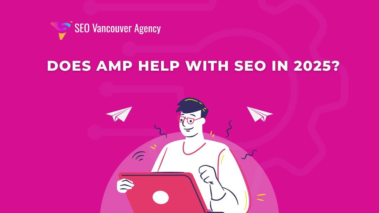Does AMP Help with SEO in 2025?